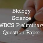 Biology Science WBCS Preliminary Question Paper