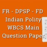 FR, DPSP & FD Indian Polity WBCS Main Question Paper