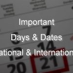 List Of Important Days & Dates - National & International