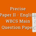 Precise - English - WBCS Main Question Paper