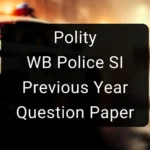 Polity - WB Police SI Previous Year Question Paper